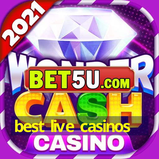 best live casinos